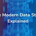 B EYE article cover image for "The Modern Data Stack Explained" featuring a glowing wireframe architectural structure resembling stacked cylindrical data layers, overlaid with a blue and orange gradient and the B EYE logo in the top right corner.